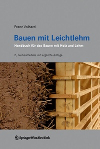 Abbildung von: Bauen mit Leichtlehm - Birkhäuser Verlag GmbH