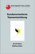 Cover: Kundenorientierte Teamentwicklung - mtt consulting network