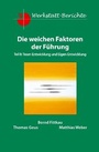Cover: Die weichen Faktoren der Führung - mtt consulting network