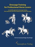 Cover: Dressage Training for Professional Horse Lovers - Xenophon Verlag