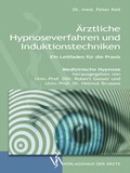 Cover: &Auml;rztliche Hypnoseverfahren und Induktionstechniken - Verlagshaus der &Auml;rzte