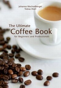 Enlarge image Cover: The ultimate coffee book - Braumüller Verlag