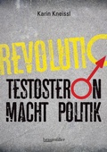 Cover: Testosteron macht Politik - Braum&uuml;ller Verlag
