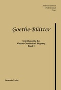 Cover: Goethe-Bl&auml;tter. Schriftenreihe der Goethe-Gesellschaft Siegburg e.V. - Bernstein-Verlag