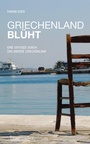 Cover: Griechenland blüht - Braumüller Verlag