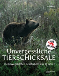 Abbildung von: Unvergessliche Tierschicksale - Braumüller Verlag