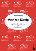 Cover: Max enn Moritz. Eene Awasatung emm mennischen Plautdietsch - Edition Tintenfa&szlig;