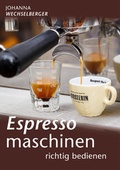 Cover: Espressomaschinen richtig bedienen - Braum&uuml;ller Verlag