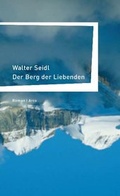 Cover: Der Berg der Liebenden - Arco