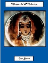 Enlarge image Cover: Medea in Mittelasien - Simon, Lutz