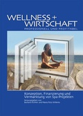 Cover: Wellness + Wirtschaft - professionell und profitabel - HospitalityInside