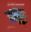 Cover: 50 Jahre Saarland - Saarland Landesarchiv