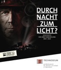 Cover: Durch Nacht zum Licht? Geschichte der Arbeiterbewegung 1863 - 2013. - TECHNOSEUM