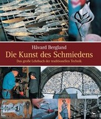 Abbildung von: Die Kunst des Schmiedens - Wieland Verlag