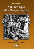 Cover: Auf der Spur des Osage-Bogens - H&ouml;rnig, A