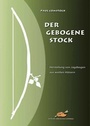 Cover: Der Gebogene Stock - H&ouml;rnig, A