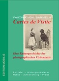 Cover: Faszination Sammeln: Cartes de Visite - Edition Mobilis