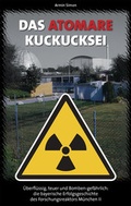 Cover: Das atomare Kuckucksei - Buchb&auml;cker Digital Verlagsgesellschaft