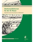 Cover: Mathematikthemen f&uuml;r die 10. Klasse - P&auml;dagogische Forschungsstelle beim Bund der Freien Waldorfschulen e. V.