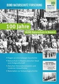 Cover: 100 Jahre Bund Naturschutz in Bayern - BUND Naturschutz Service GmbH
