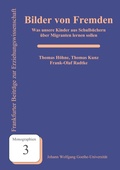 Cover: Bilder von Fremden - Universit&auml;t Frankfurt, FB Erziehungswissenschaften, Dekanat