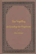 Cover: Der Vogelflug als Grundlage der Fliegerkunst. Ein Beitrag zur Systematik der Flugtechnik - Steffen Verlag