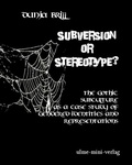 Cover: Subversion or Stereotype? - ulme-mini-verlag Multimedia