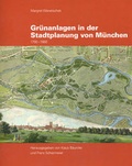 Cover: Gr&uuml;nanlagen in der Stadtplanung von M&uuml;nchen - Schiermeier, Franz