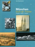 Cover: M&uuml;nchen Stadt der Tr&auml;ume - Schiermeier, Franz