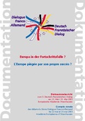 Cover: Europa in der Fortschrittsfalle? /L'Europe pi&eacute;g&eacute;e par son progre succ&egrave;s? - ASKO Europa-Stiftung