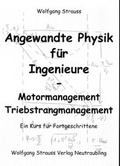 Cover: Angewandte Physik f&uuml;r Ingenieure - Strauss, Wolfgang