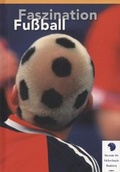 Cover: Fascination Football - Museum f&uuml;r V&ouml;lkerkunde