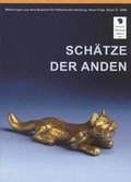 Cover: Sch&auml;tze der Anden - Museum f&uuml;r V&ouml;lkerkunde