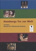 Cover: Hamburgs Tor zur Welt - Museum f&uuml;r V&ouml;lkerkunde