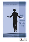 Cover: Heil und Unheil f&uuml;r die Seele - lavie