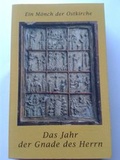 Cover: Das Jahr der Gnade des Herrn - Theophano