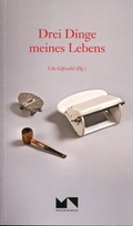 Cover: Drei Dinge meines Lebens - Kultur in Neuk&ouml;lln
