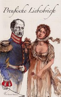 Enlarge image Cover: Preußische Liebesbriefe - Ch. Goetz Verlag