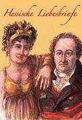 Cover: Hessische Liebesbriefe - Ch. Goetz Verlag