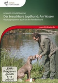 Cover: Der brauchbare Jagdhund: Am Wasser - Fichtlmeier, Anton