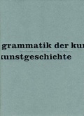 Cover: grammatik der kunstgeschichte - Gebr. Mann