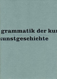 Enlarge image Cover: grammatik der kunstgeschichte - Gebr. Mann