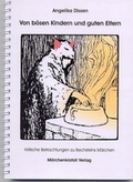 Cover: Von b&ouml;sen Kindern und guten Eltern - Angelika Dissen Verlag