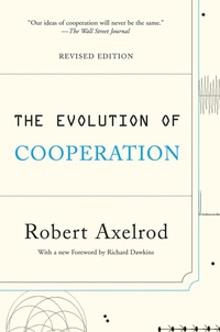 Enlarge image Cover: The Evolution of Cooperation (Revised Edition) - Basic Books