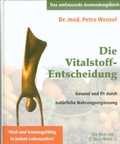 Cover: Die Vitalstoff-Entscheidung - MayaMedia