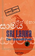Cover: Sri Lanka: Der Strandf&uuml;hrer - CYBERTOURS-X VERLAG