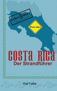 Enlarge image Cover: Costa Rica. Der Strandführer - CYBERTOURS-X VERLAG
