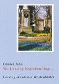Cover: Wo Lessing begraben liegt... - Lessing-Akademie