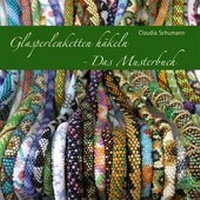 Abbildung von: Glasperlenketten häkeln - Das Musterbuch - Schumann, Claudia