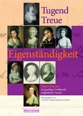 Cover: Treue. Tugend. Eigenst&auml;ndigkeit - Rochow Edition Reckahn